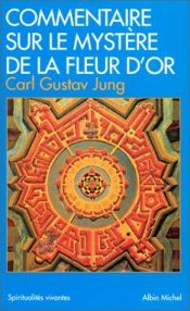 book cover of Commentaire sur Le Mystère de la fleur d'or by C. G. Jung