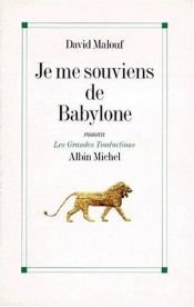 book cover of Je me souviens de Babylone by David Malouf