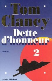 book cover of Dette d'Honneur - 2 by Tom Clancy
