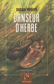 book cover of Danseur d'herbe by Susan Power