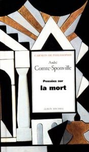 book cover of Pensées sur la Mort by André Comte-Sponville