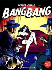 book cover of Bang-Bang, tome 1 by Carlos Trillo