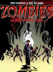 book cover of Zombies - le maitre des vers by Collectif