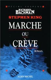book cover of Marche ou crève by Stephen King