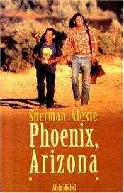 book cover of Phoenix, Arizona by Sherman Alexie