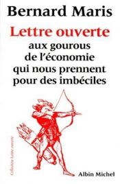 book cover of Lettre ouverte aux gourous de l'économie qui nous prennent pour des imbéciles by Bernard Maris