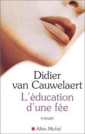 book cover of A educação de uma fada by Didier Van Cauwelaert