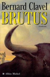 book cover of Brutus by Bernard Clavel