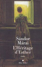 book cover of L'Héritage d'Esther by Sándor Márai
