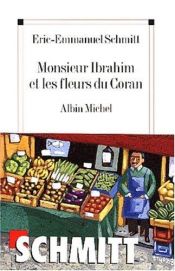 book cover of Monsieur Ibrahim et les Fleurs du Coran by Éric-Emmanuel Schmitt
