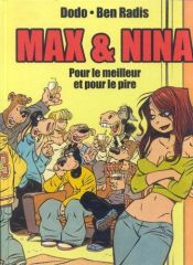 book cover of Max et Nina, tome 2 : Pour le meilleur et pour le pire by Ben Radis