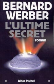book cover of Ultime secret, (L') by برنارد فيربير