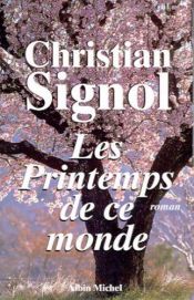 book cover of Les Printemps de ce monde by Christian Signol