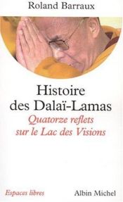 book cover of Histoire des dalai͏̈-lamas: quatorze reflets sur le lac des visions by Roland Barraux