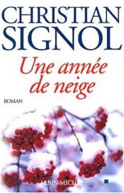 book cover of Une année de neige by Christian Signol