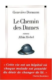 book cover of Le Chemin des dames by Geneviève Dormann