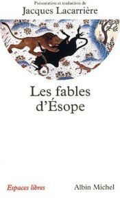 book cover of Les Fables d'Esope by Jacques Lacarrière