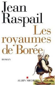 book cover of Les Royaumes de Borée by Jean Raspail