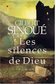 book cover of Les Silences de Dieu by Gilbert Sinoué