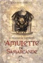 book cover of La trilogie de Bartiméus. 1, L'amulette de Samarcande by Jonathan Stroud