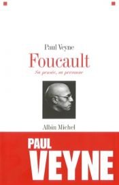 book cover of Foucault - Sa pensée, sa personne by Paul Veyne