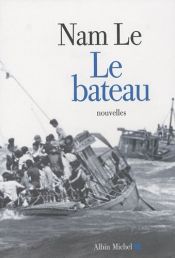 book cover of Le bateau by Nam Le