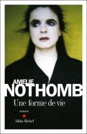 book cover of Een vorm van leven by Amélie Nothomb