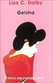 book cover of Geisha by Liza Crihfield Dalby