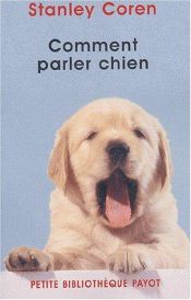book cover of Comment parler chien by Stanley Coren