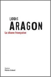 book cover of La diane française by Louis Aragon