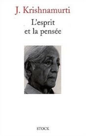 book cover of L'Esprit et la Pensée by Jiddu Krishnamurti