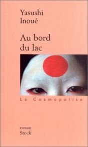 book cover of Au bord du lac by Yasushi Inoue