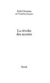 book cover of Révolte des accents, (La) by Erik Orsenna