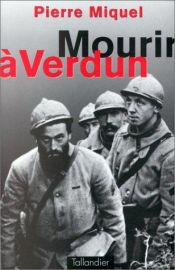 book cover of Mourir à Verdun by Pierre Miquel