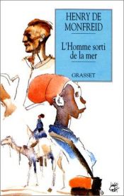 book cover of L'homme sorti de la mer by Henry de Monfreid
