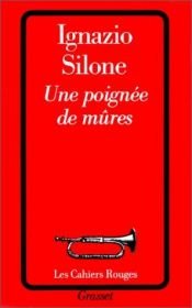 book cover of Una manciata di more by Ignazio Silone