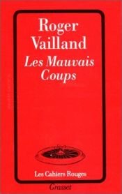 book cover of Les mauvais coups by Roger Vailland