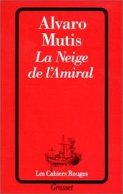 book cover of La Nieve del Almirante by Alvaro Mutis