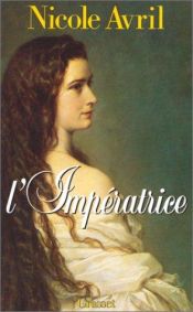 book cover of L'Impératrice by Nicole Avril