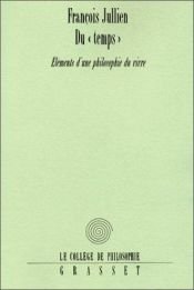 book cover of Il tempo: elementi di una filosofia del vivere by Francois Jullien