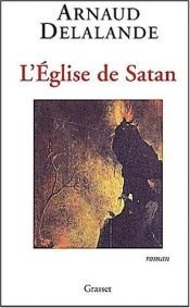 book cover of L'Eglise de Satan by Arnaud Delalande