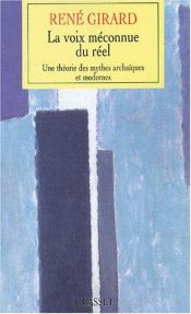 book cover of La Voix méconnue du réel by René Girard