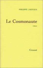 book cover of Le Cosmonaute by Philippe Jaenada