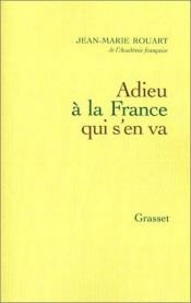 book cover of Adieu a la France qui s'en va by Jean-Marie Rouart