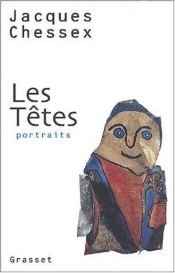 book cover of Les Têtes by Jacques Chessex
