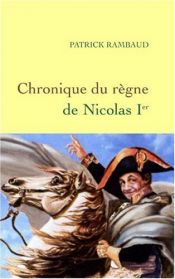 book cover of Chronique du règne de Nicolas 1er by Патрик Рамбо