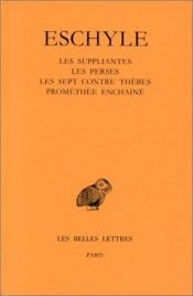 book cover of Théâtre, tome 1 : Les Suppliantes, Les Perses, Les Sept contre Thèbes by Eschyle