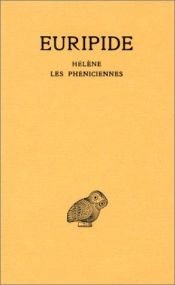 book cover of Tragédies, tome 5, 4e tirage. Hélène - Les Phéniciennes by Еврипид