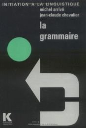 book cover of La grammaire: Lectures by Michel Arrivé