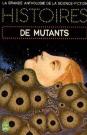 book cover of Histoires de mutants by Collectif